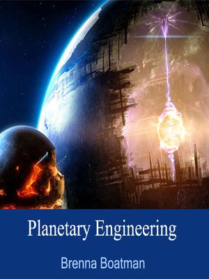 cover image of Planetary Engineering